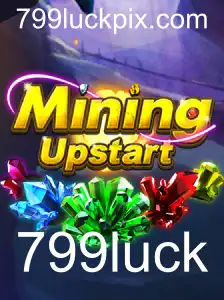 MiningUpstart: Aventura e Estratégia Sob a Lente do 799luck